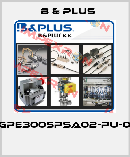 RGPE3005PSA02-PU-0.5  B & PLUS
