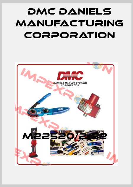 M22520/2-32  Dmc Daniels Manufacturing Corporation