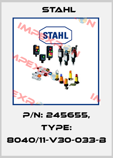 P/N: 245655, Type: 8040/11-V30-033-B Stahl