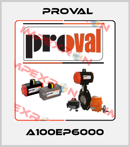 A100EP6000 Proval