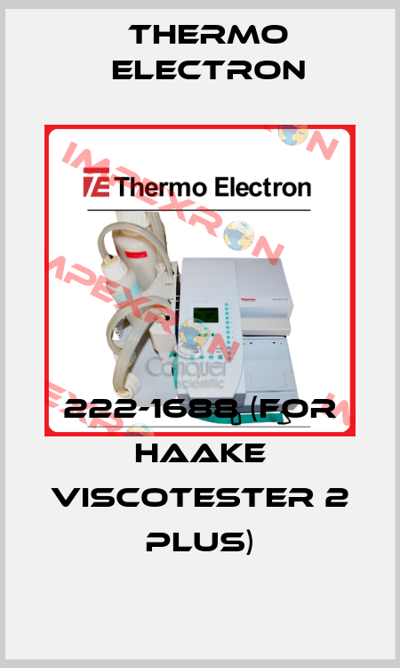 222-1688 (for HAAKE Viscotester 2 plus) Thermo Electron