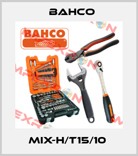 MIX-H/T15/10  Bahco