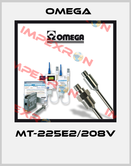 MT-225E2/208V  Omega