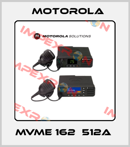MVME 162‐512A  Motorola