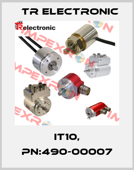 IT10, PN:490-00007 TR Electronic