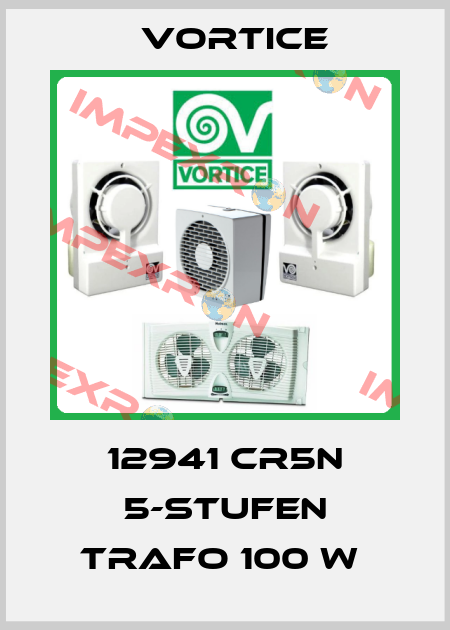 12941 CR5N 5-STUFEN TRAFO 100 W  Vortice