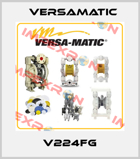 V224FG VersaMatic
