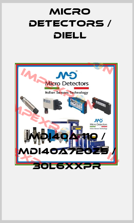 MDI40A 110 / MDI40A720Z5 / 30L6XXPR
 Micro Detectors / Diell