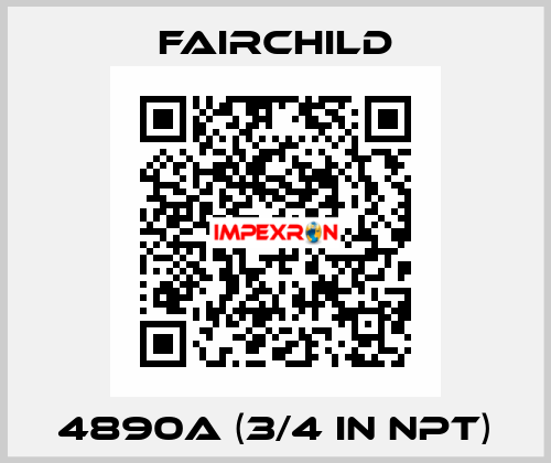 4890A (3/4 IN NPT) Fairchild