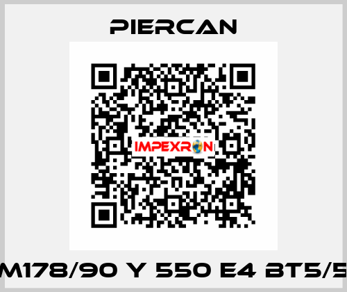 M178/90 Y 550 E4 Bt5/5 Piercan