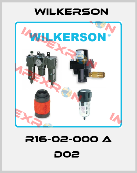 R16-02-000 A D02  Wilkerson