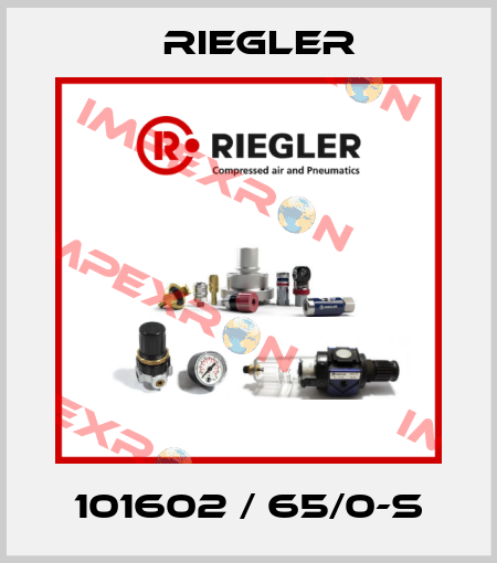 101602 / 65/0-S Riegler