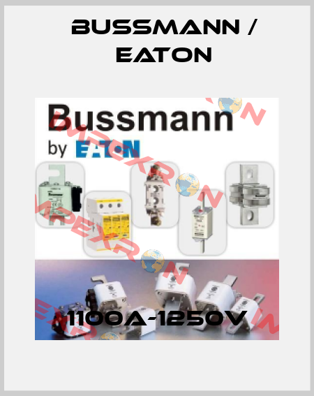 1100A-1250V BUSSMANN / EATON