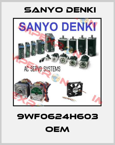 9WF0624H603 OEM Sanyo Denki