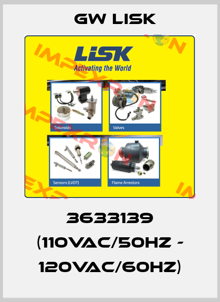 3633139 (110VAC/50Hz - 120VAC/60Hz) Gw Lisk