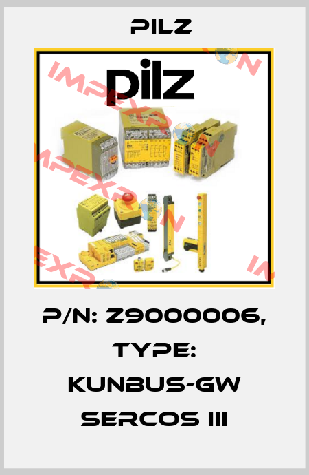 p/n: Z9000006, Type: KUNBUS-GW SERCOS III Pilz