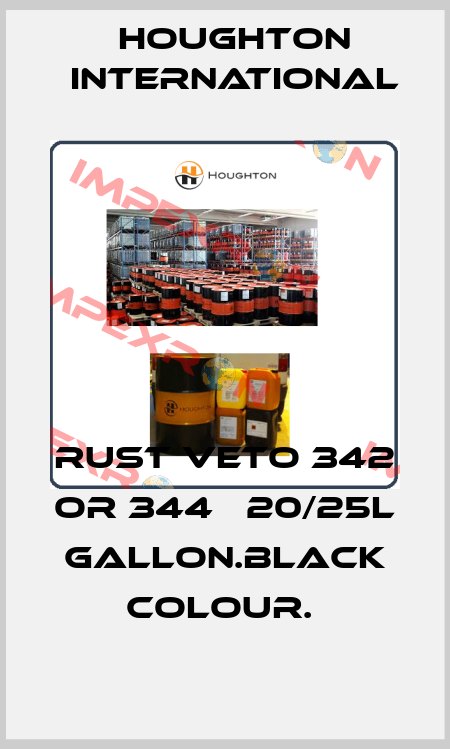 RUST VETO 342 OR 344   20/25L GALLON.BLACK COLOUR.  Houghton International