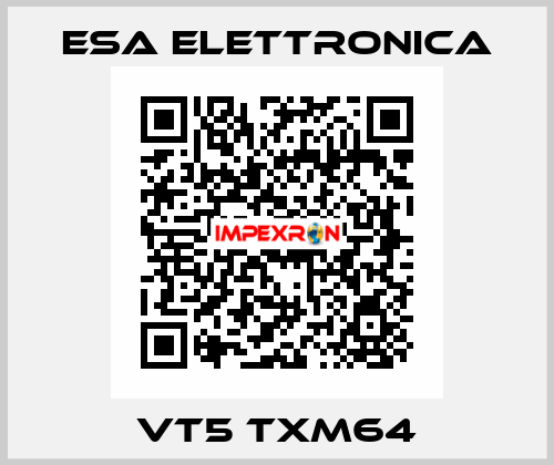 VT5 TXM64 ESA elettronica