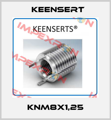 KNM8x1,25 Keensert