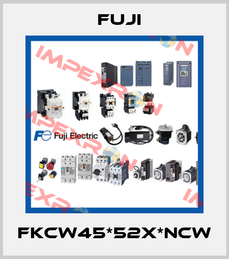 FKCW45*52X*NCW Fuji