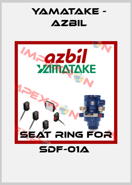 SEAT RING for SDF-01A  Yamatake - Azbil
