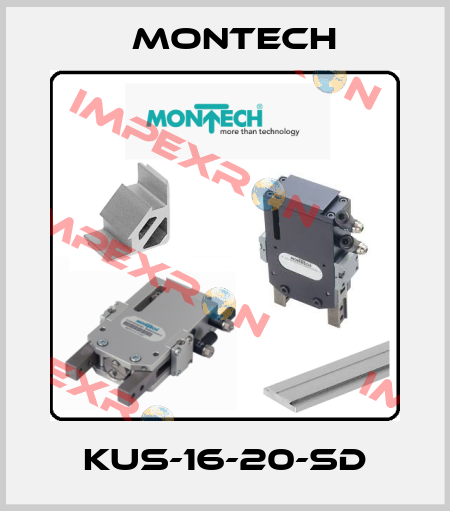 KUS-16-20-SD MONTECH