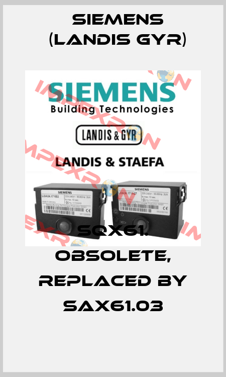 SQX61. obsolete, replaced by SAX61.03 Siemens (Landis Gyr)