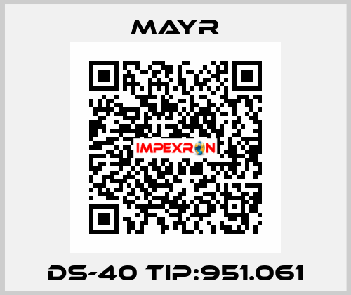 DS-40 TIP:951.061 Mayr