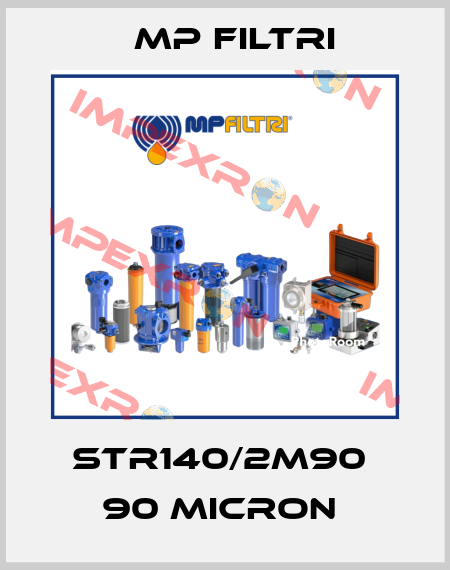 STR140/2M90  90 MICRON  MP Filtri