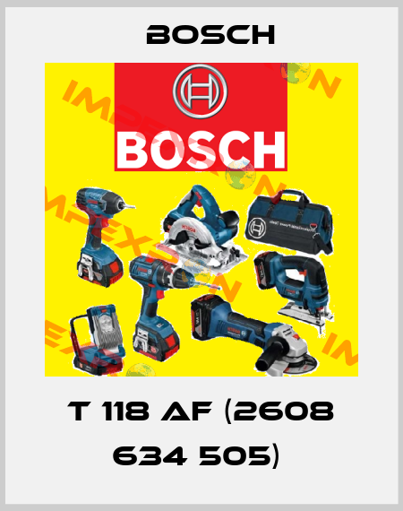 T 118 AF (2608 634 505)  Bosch