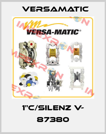 1"C/SILENZ V- 87380 VersaMatic