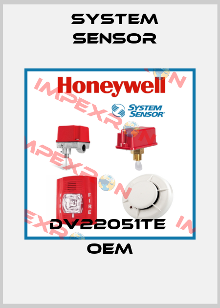 DV22051TE  OEM System Sensor