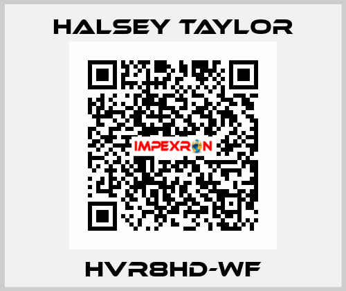 HVR8HD-WF Halsey Taylor