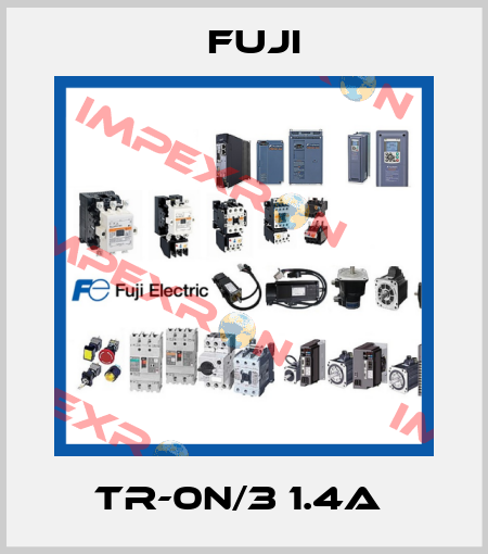 TR-0N/3 1.4A  Fuji