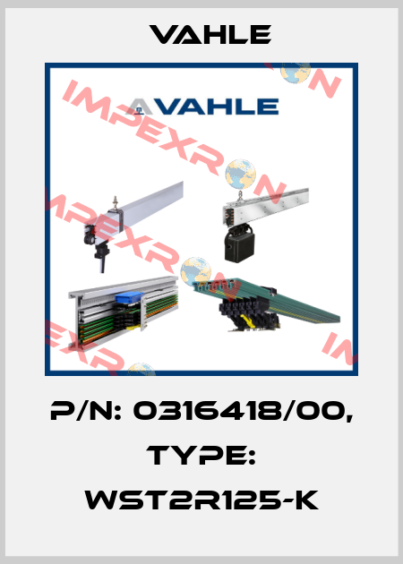 P/n: 0316418/00, Type: WST2R125-K Vahle