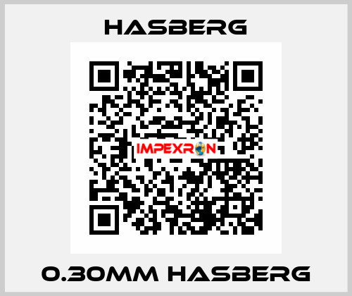 0.30mm HASBERG Hasberg
