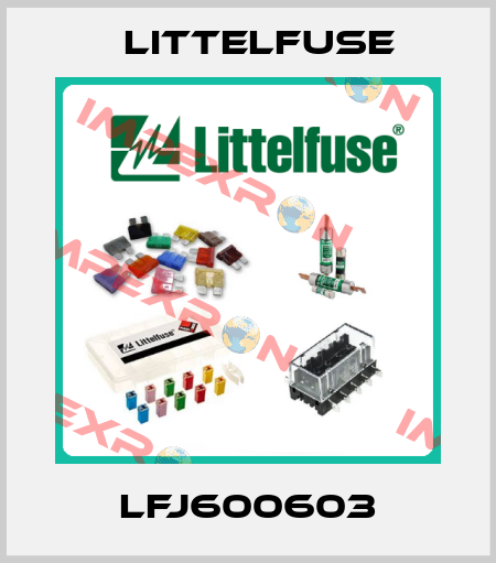 LFJ600603 Littelfuse