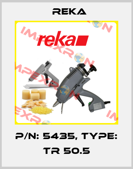 P/N: 5435, Type: TR 50.5 Reka