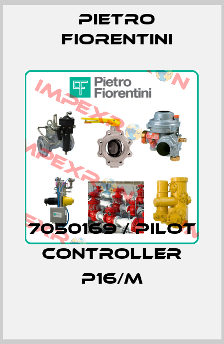 7050169 / Pilot controller P16/M Pietro Fiorentini
