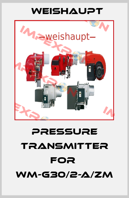 Pressure transmitter for  WM-G30/2-A/ZM Weishaupt