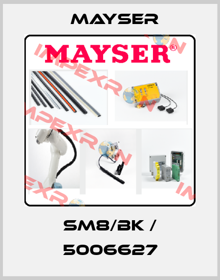 SM8/BK / 5006627 Mayser