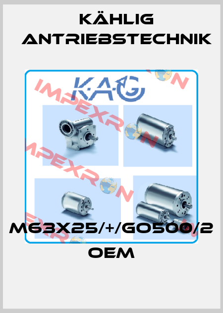 m63X25/+/GO500/2 OEM Kählig Antriebstechnik