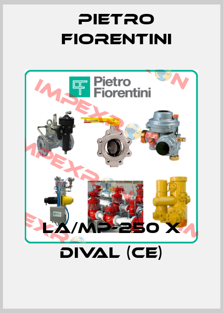 LA/MP-250 X DIVAL (CE) Pietro Fiorentini