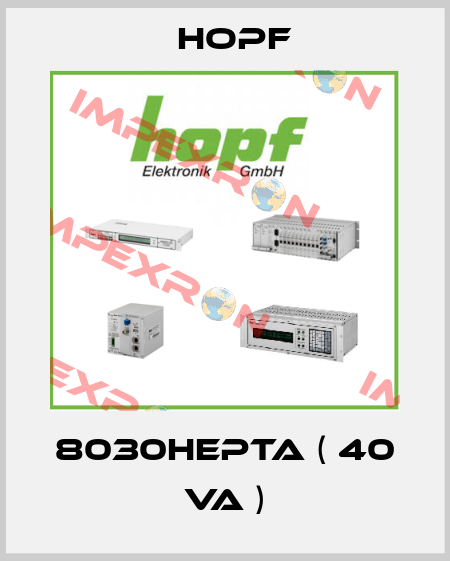 8030HEPTA ( 40 VA ) Hopf