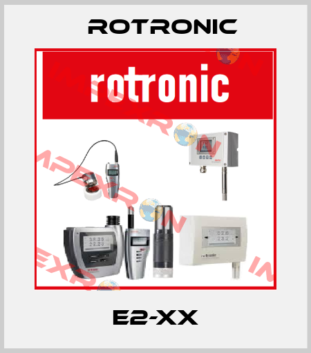 E2-XX Rotronic