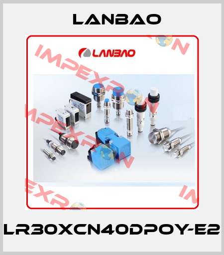 LR30XCN40DPOY-E2 LANBAO
