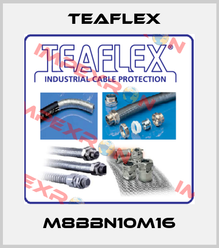 M8BBN10M16 Teaflex