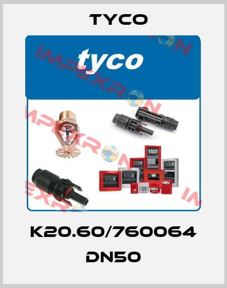 K20.60/760064 dn50 TYCO