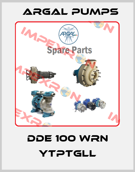 DDE 100 WRN YTPTGLL Argal Pumps