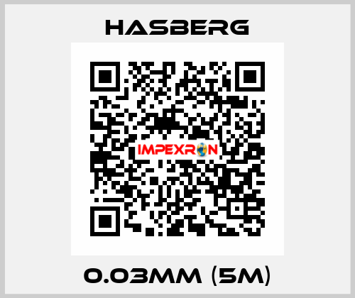 0.03mm (5m) Hasberg